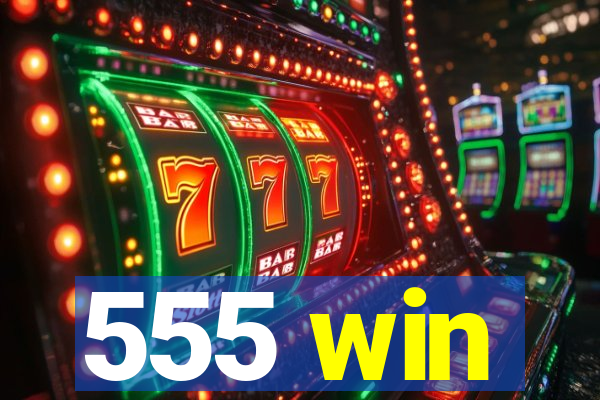 555 win